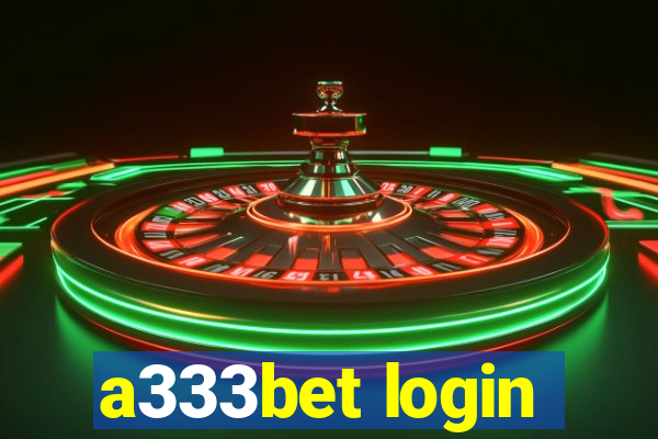 a333bet login